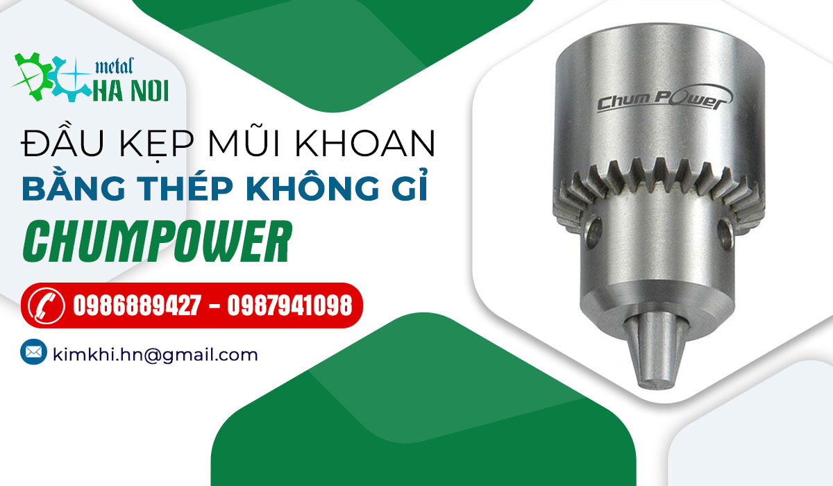 Đầu kẹp mũi khoan bằng thép không gỉ Chumpower – Loại côn và ren gắn